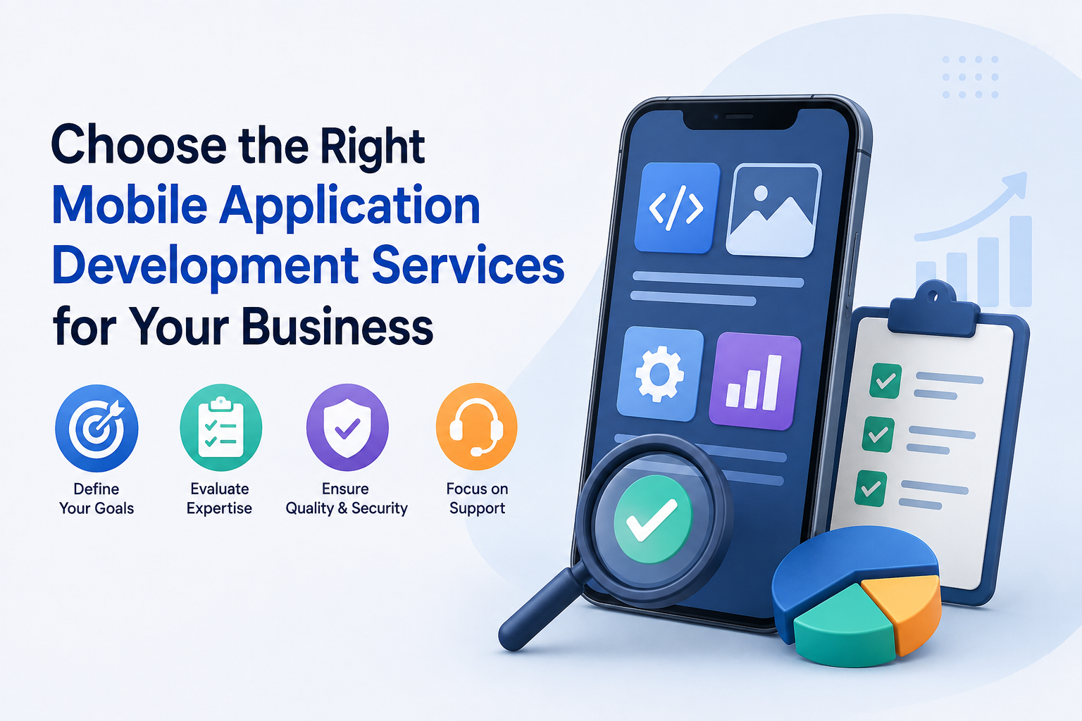 How to Choose the Right Mobile Application Development Services for Your Business